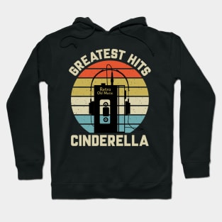 Greatest Hits Cinderella Hoodie